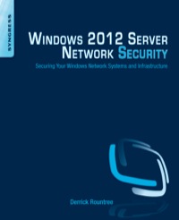 Immagine di copertina: Windows 2012 Server Network Security: Securing Your Windows Network Systems and Infrastructure 9781597499583