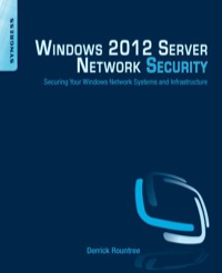 Cover image: Windows 2012 Server Network Security: Securing Your Windows Network Systems and Infrastructure 9781597499583