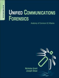 Cover image: Unified Communications Forensics: Anatomy of Common UC Attacks 9781597499927