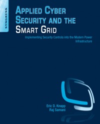 Cover image: Applied Cyber Security and the Smart Grid: Implementing Security Controls into the Modern Power Infrastructure 1st edition 9781597499989