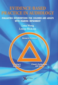 Imagen de portada: Evidence-Based Practice in Audiology: Evaluating Interventions for Children and Adults with Hearing Impairment 1st edition 9781597564199
