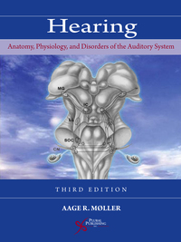 Omslagafbeelding: Hearing: Anatomy, Physiology, and Disorders of the Auditory System, Third Edition 3rd edition 9781597564274