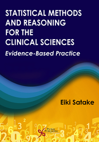 Cover image: Statistical Methods and Reasoning for the Clinical Sciences: Evidence-Based Practice 1st edition 9781597564335