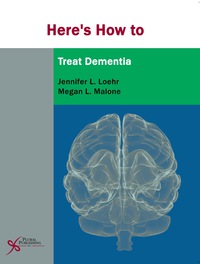 Omslagafbeelding: Here's How to Treat Dementia 1st edition 9781597564489
