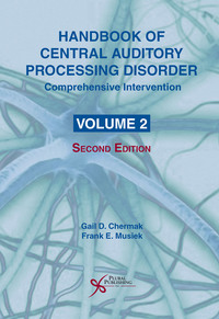 صورة الغلاف: Handbook of Central Auditory Processing Disorder Volume 2: Comprehensive Intervention, Second Edition 2nd edition 9781597565622