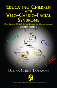 Imagen de portada: Educating Children with Velo-Cardio-Facial Syndrome (Also Known as 22q11.2 Deletion Syndrome and DiGeorge Syndrome) 2nd edition 9781597564922