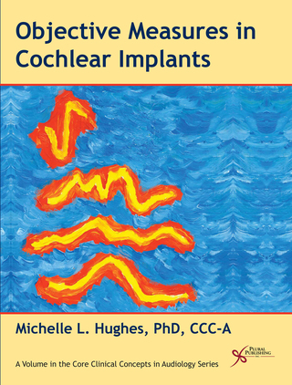 Cover image: Objective Measures in Cochlear Implants 1st edition 9781597564359