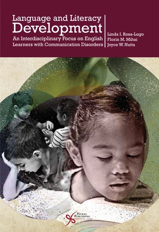 Imagen de portada: Language and Literacy Development: An Interdisciplinary Focus on English Learners with Communication Disorders 1st edition 9781597563321