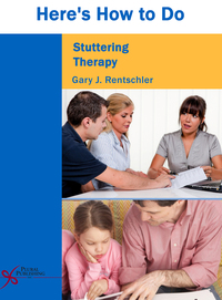 Cover image: Here's How to Do Stuttering Therapy 1st edition 9781597563864