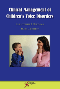 Cover image: Clinical Management of Children's Voice Disorders 1st edition 9781597563543