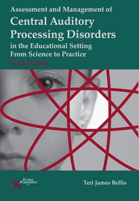 Imagen de portada: Assessment and Management of Central Auditory Processing Disorders in the Educational Setting: From Science to Practice 2nd edition 9781597564519