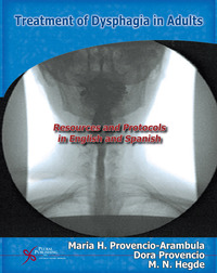 Imagen de portada: Treatment of Dysphagia in Adults: Resources and Protocols in English and Spanish 1st edition 9781597560962