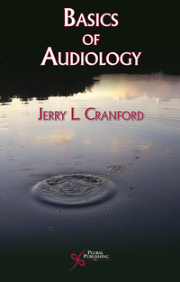 Omslagafbeelding: Basics of Audiology: Vibrations to Sounds 1st edition 9781597561808