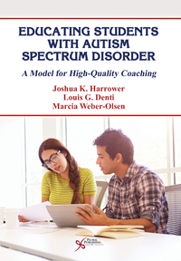 Cover image: Educating Students with Autism Spectrum Disorder: A Model for High-Quality Coaching 1st edition 9781597567862