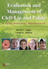 Omslagafbeelding: Evaluation and Management of Cleft Lip and Palate: A Developmental Perspective 1st edition 9781597565516