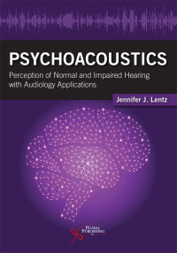 Cover image: Psychoacoustics: Perception of Normal and Impaired Hearing with Audiology Applications 1st edition 9781597569897