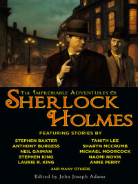 Cover image: The Improbable Adventures of Sherlock Holmes 9781597801607