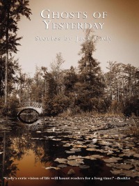 Titelbild: Ghosts of Yesterday 9781892389480