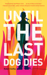 Cover image: Until the Last Dog Dies 9781597809184