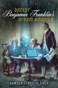 Imagen de portada: Doctor Benjamin Franklin's Dream America