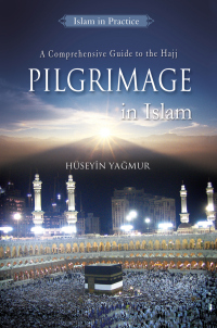 Omslagafbeelding: Pilgrimage In Islam 9781597841221