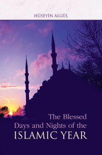 Omslagafbeelding: Blessed Days & Nights Of The Islamic Yea 9781932099935