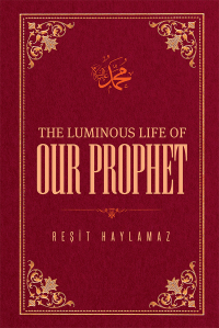 Omslagafbeelding: The Luminous Life of Our Prophet 9781597843102