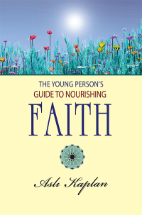 Omslagafbeelding: The Young Person's Guide to Nourishing Faith 9781597842808