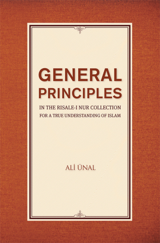 Cover image: General Principles in the Risale-i Nur Collection for a True Understanding of Islam 9781597843690