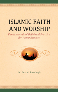Titelbild: Islamic Faith and Worship 9781597843454