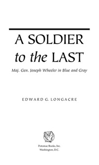 Imagen de portada: A Soldier to the Last 9781597971584