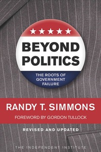 Imagen de portada: Beyond Politics: The Roots of Government Failure 1st edition 9781598130423