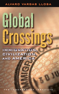 表紙画像: Global Crossings: Immigration, Civilization, and America 9781598131338