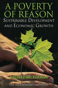 Imagen de portada: A Poverty of Reason: Sustainable Development and Economic Growth 9780945999850