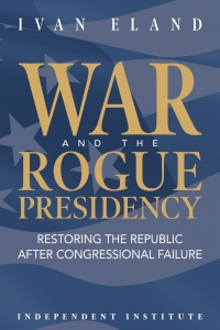 صورة الغلاف: War and the Rogue Presidency 9781598133226