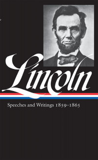 Cover image: Abraham Lincoln: Speeches and Writings Vol. 2 1859-1865 (LOA #46) 9780940450639