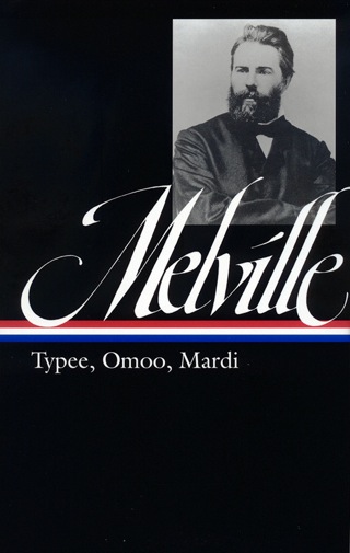 Cover image: Herman Melville: Typee, Omoo, Mardi (LOA #1) 9780940450004