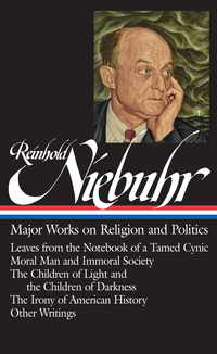Cover image: Reinhold Niebuhr: Major Works on Religion and Politics (LOA #263) 9781598533750
