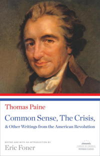 Cover image: Common Sense, The Crisis, & Other Writings from the American Revolution 9781598534337