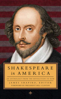 Cover image: Shakespeare in America: An Anthology from the Revolution to Now (LOA #251)