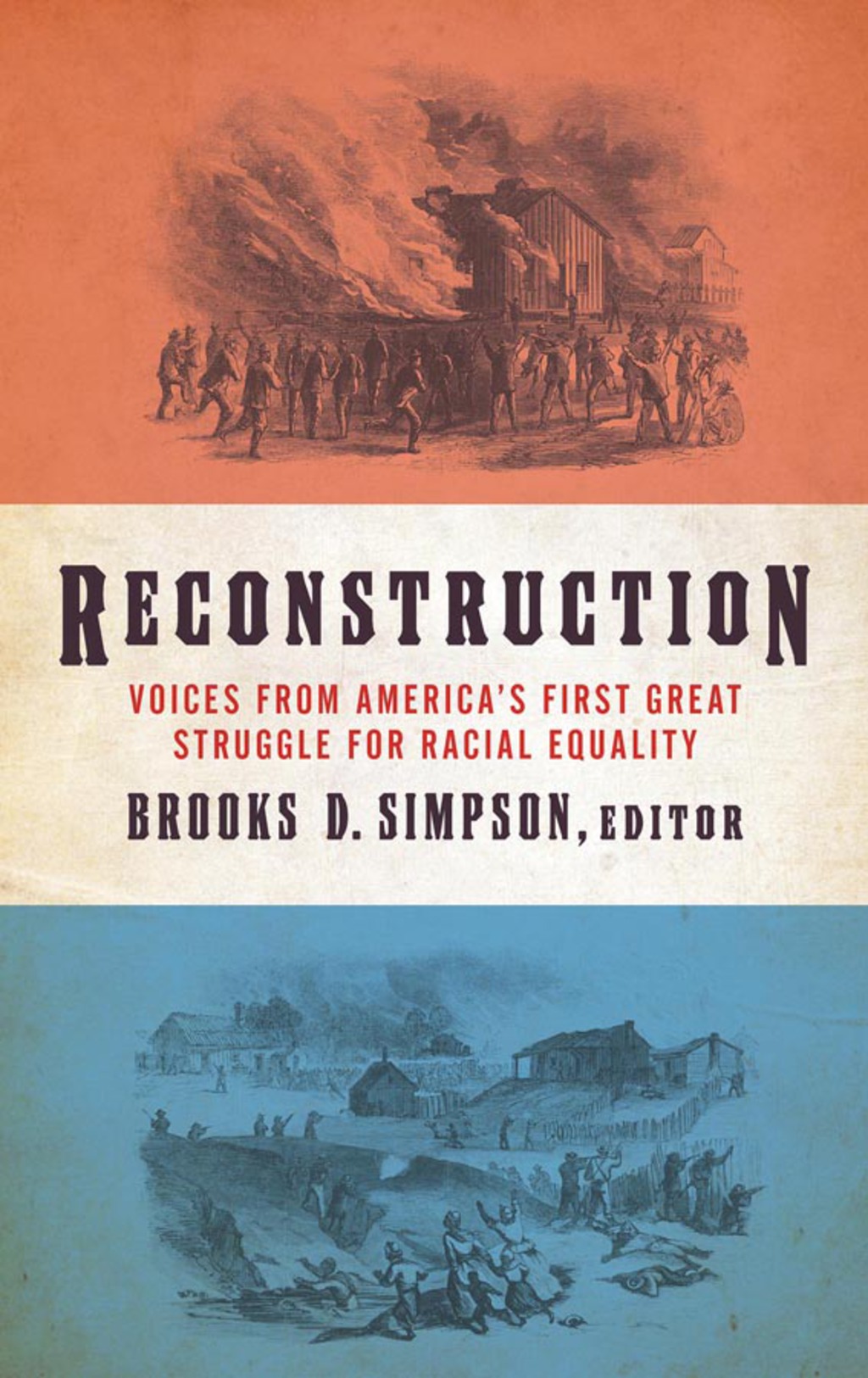 Reconstruction: Voices from America’s First Great Struggle for Racial Equality  (LOA #303)