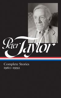 Cover image: Peter Taylor: Complete Stories 1960-1992 (LOA #299) 9781598535426