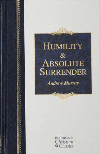 Imagen de portada: Humility and Absolute Surrender 9781565639409
