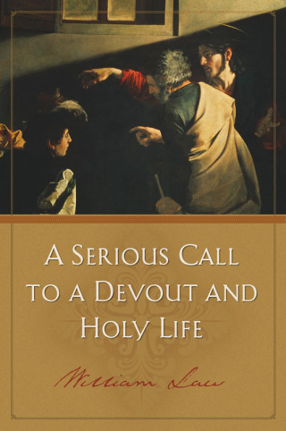 Cover image: A Serious Call to a Devout and Holy Life 9781598563856