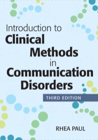 Cover image: Introduction to Clinical Methods in Communication Disorders 3rd edition 9781598572865