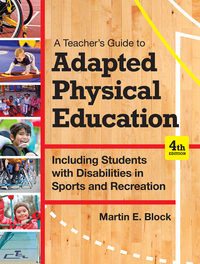 Cover image: A Teacher's Guide to Adapted Physical Education 4th edition 9781598576696