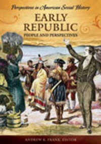 Cover image: Early Republic 1st edition 9781598840193