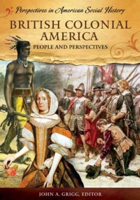 Titelbild: British Colonial America 1st edition 9781598840254