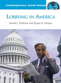 Imagen de portada: Lobbying in America 1st edition 9781598841121