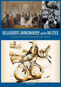 Cover image: Belligerents, Brinkmanship, and the Big Stick 1st edition 9781598841312